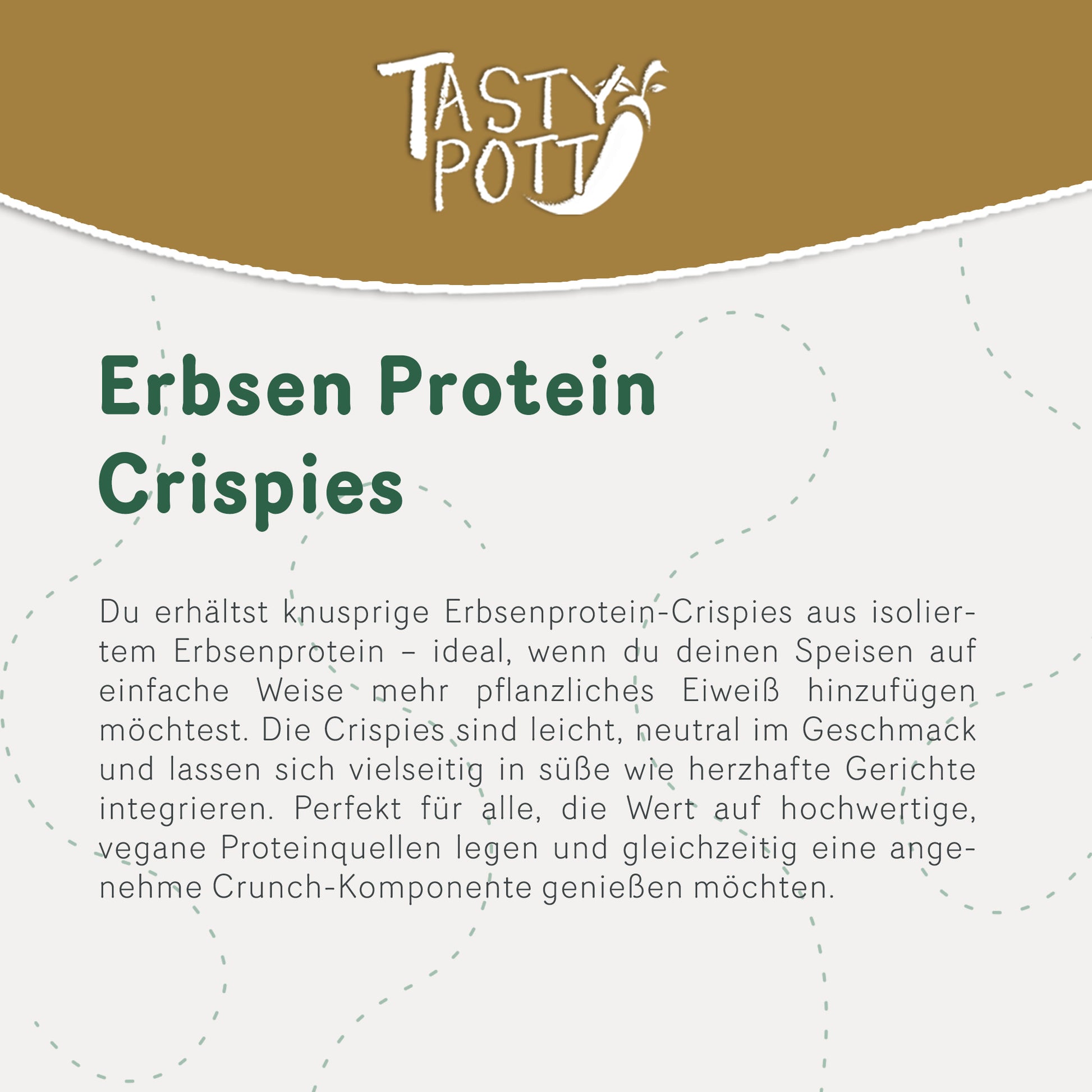 Tasty Pott Erbsenprotein Crispies 57% Eiweiß - ab 1kg Beutel — Abbildung 3