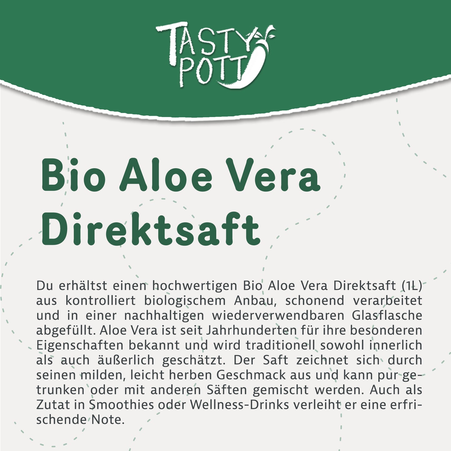 Tasty Pott Bio Aloe Vera Direktsaft - ab 1L Flasche — Abbildung 3