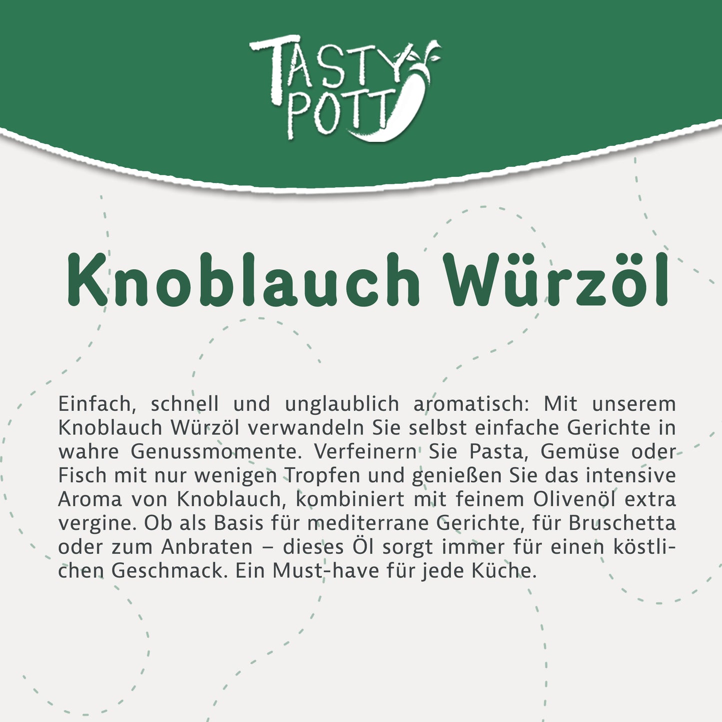 Knoblauch Würzöl 100ml - von Tasty Pott — Abbildung 2