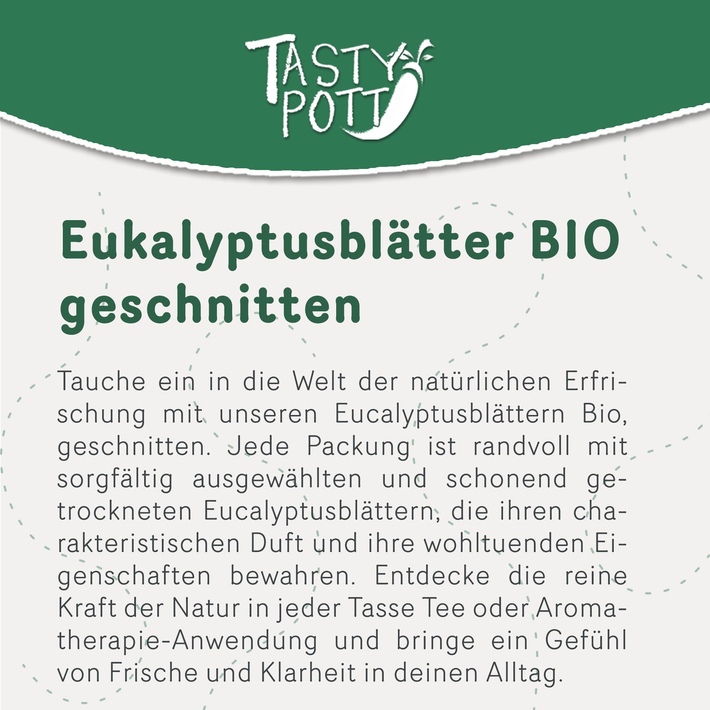 Tasty Pott Bio Eukalyptusblätter getrocknet & geschnitten - im Beutel — Abbildung 2