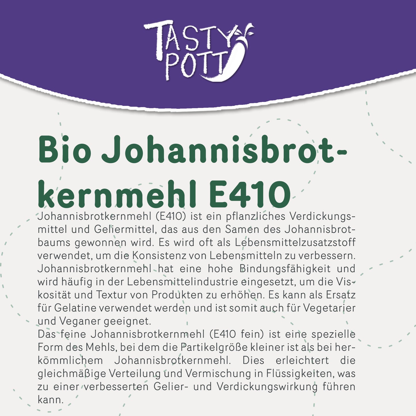 Bio Johannisbrotkernmehl E410 in 100g Beutel für vegane Rezepte