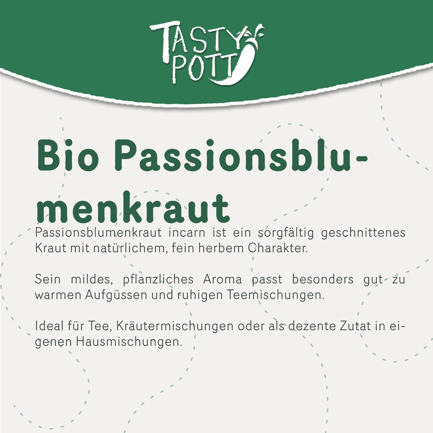 Tasty Pott Bio Passionsblumenkraut geschnitten - im Beutel — Abbildung 2