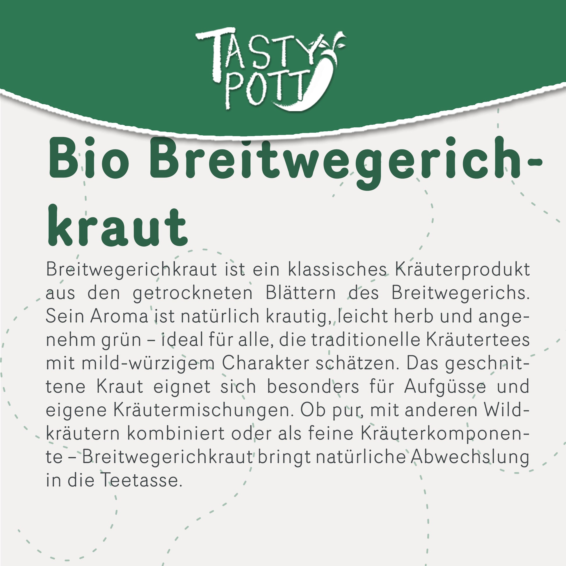 Tasty Pott Breitwegerichkraut geschnitten – im Beutel — Abbildung 2