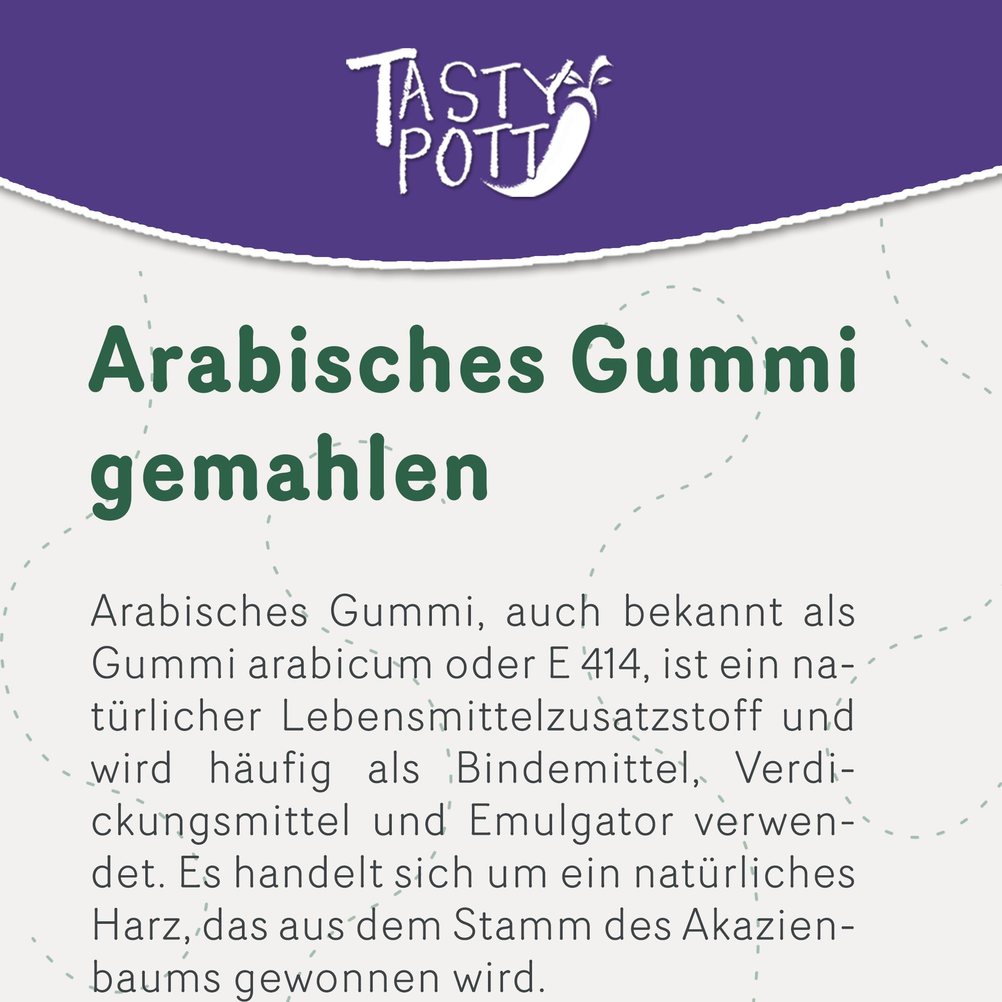 Tasty Pott Arabisches Gummi (Gummi arabicum E 414) - im Beutel — Abbildung 2