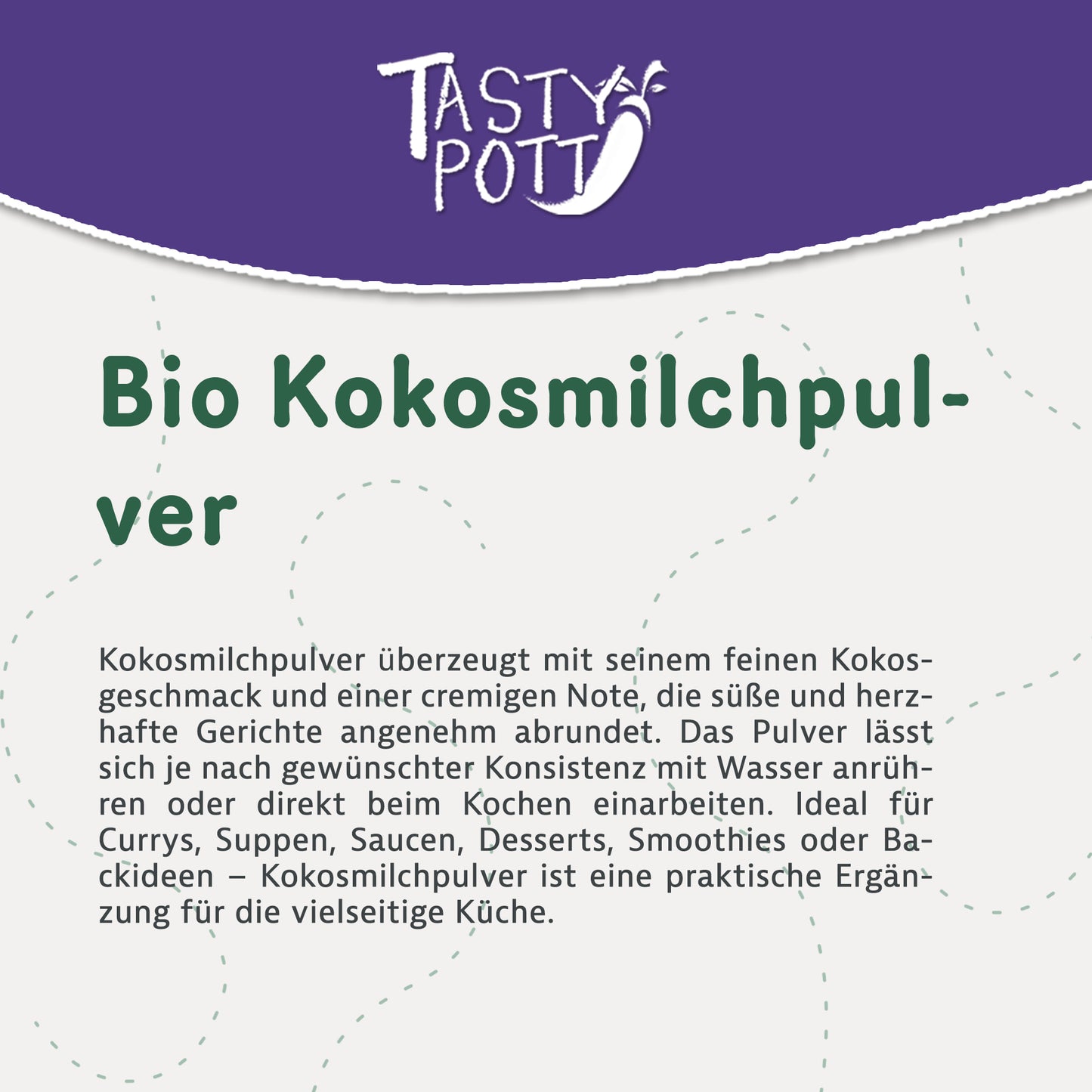 Tasty Pott Bio Kokosmilchpulver - ab 1kg Beutel — Abbildung 2