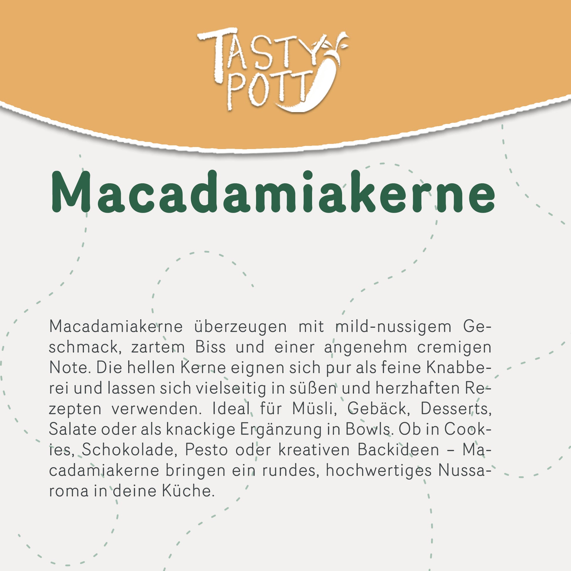 Macadamianüsse ab 500g - im Beutel von Tasty Pott — Abbildung 2