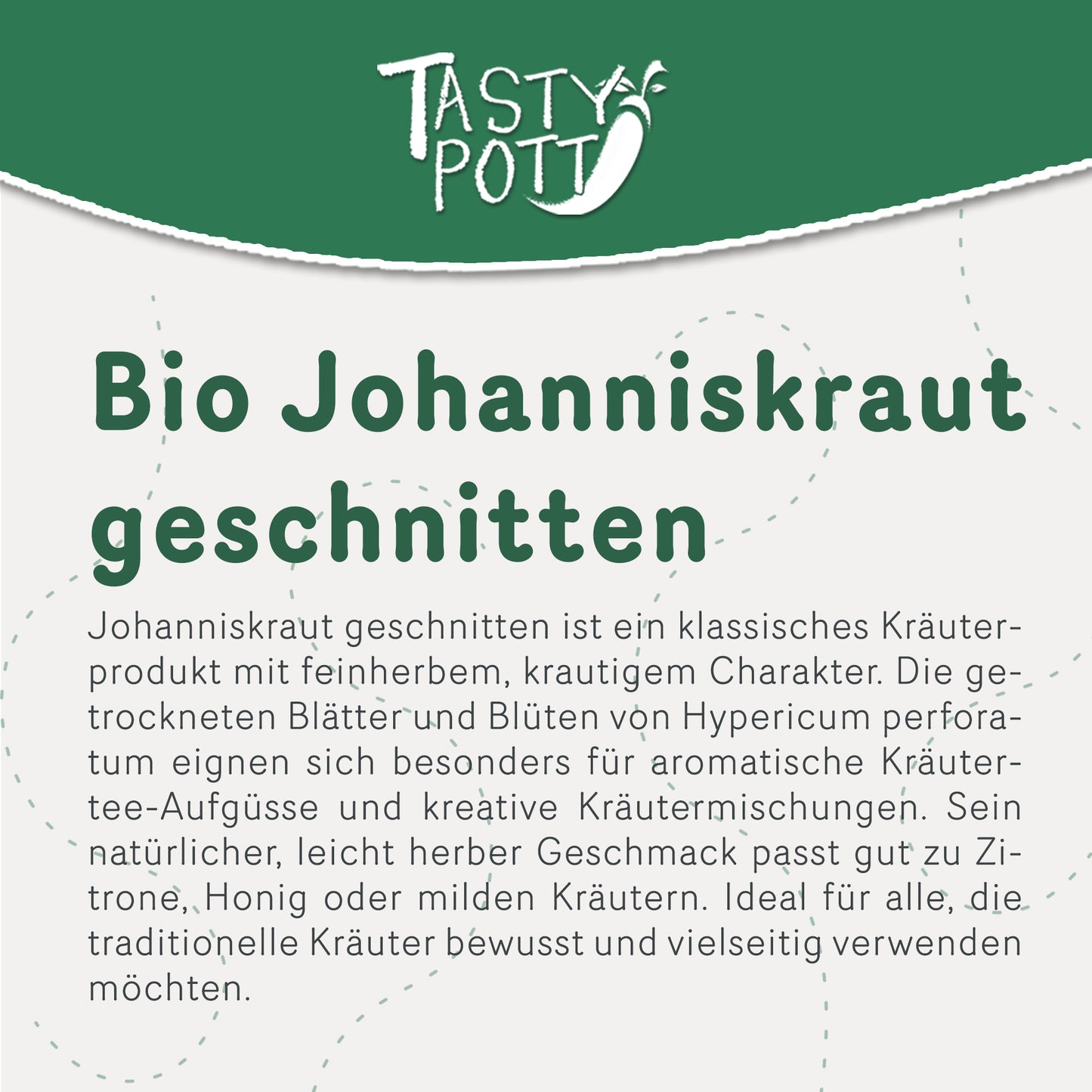Bio Johanniskraut geschnitten, 100g Beutel, aromatische Kräuter für Tees.