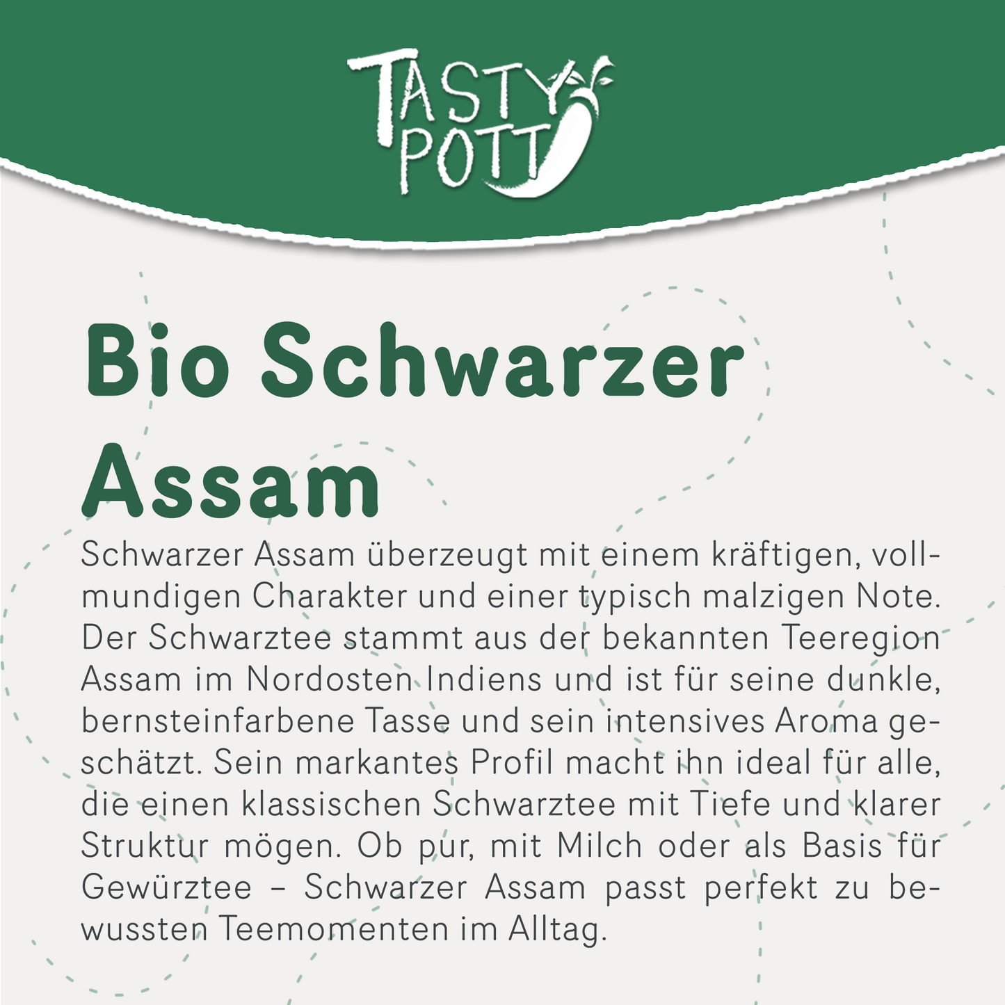 Bio Assam Tee - ab 100g Beutel von Tasty Pott