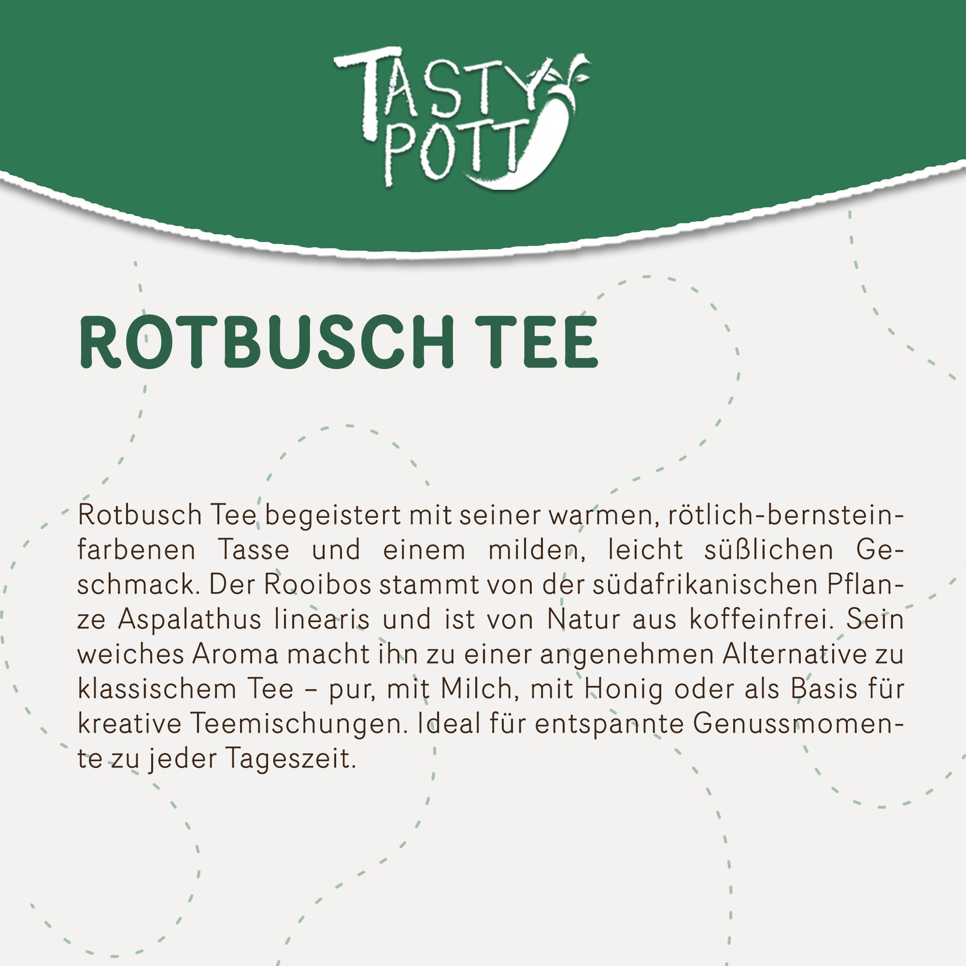 Tasty Pott Milder Rotbuschtee - Rooibos Tee - 50g Dose — Abbildung 2