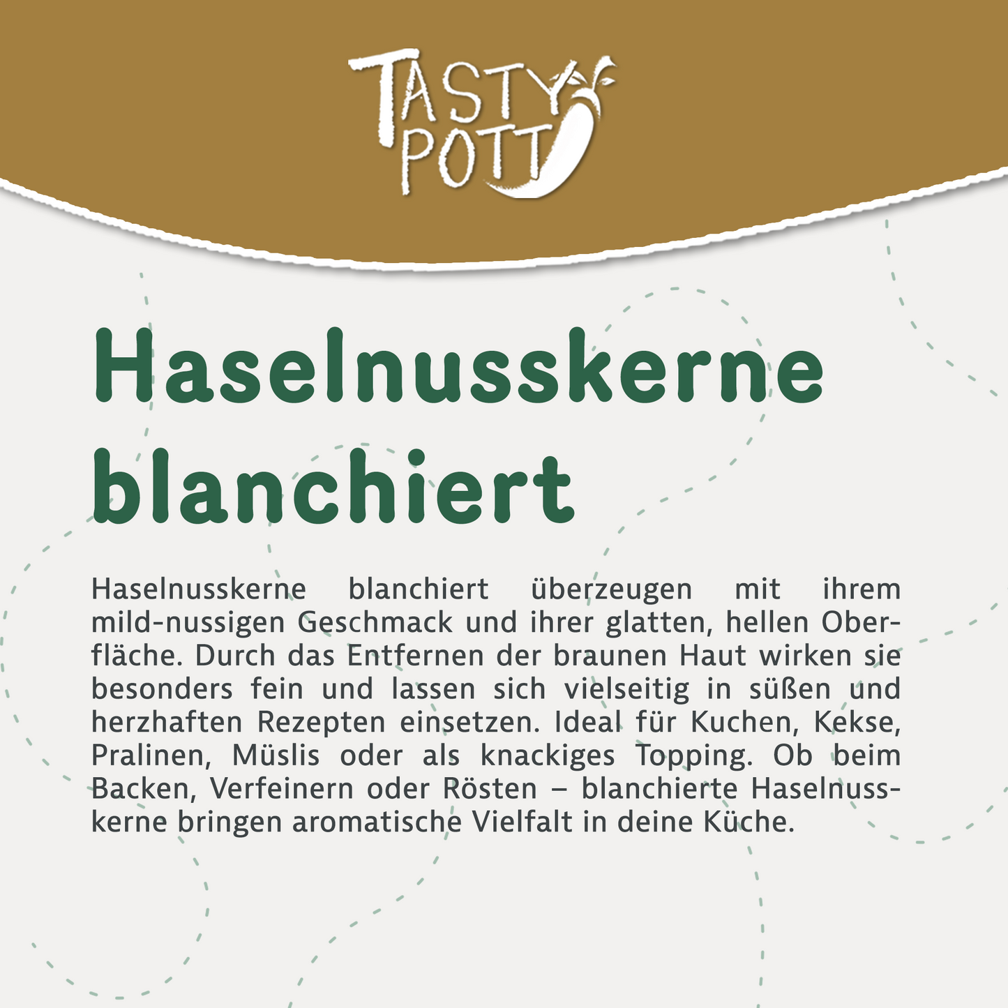 Blanchierte Haselnüsse - ab 1kg von Tasty Pott